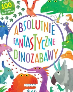 Absolutnie fantastyczne dinozabawy