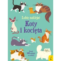 Lubię naklejać. Koty i kocięta