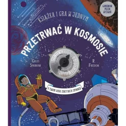 Przetrwać w kosmosie. Książka i gra w jednym