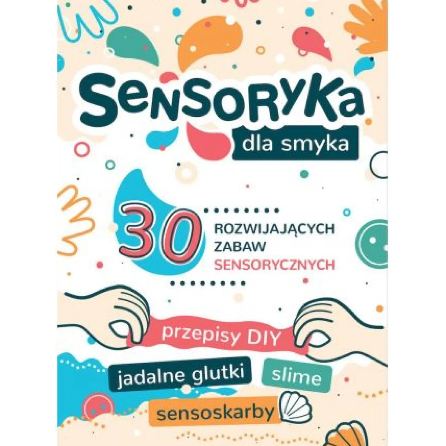 Sensoryka dla Smyka