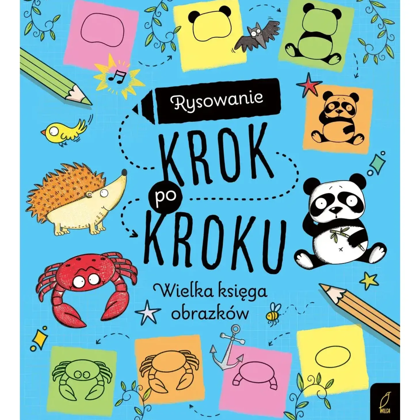 Wielka księga obrazków. Rysowanie krok po kroku
